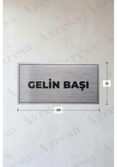 Gelın Başı Yazılı - Metal - Gümüş Renk - Kapı İsimliği - 20x10 Cm