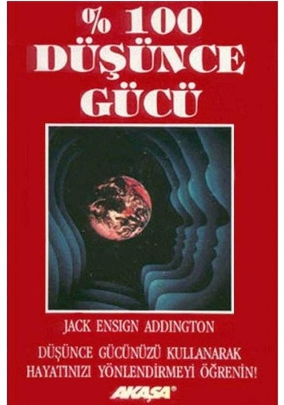 % 100 Düşünce Gücü - Jack Ensign Addington 2.el