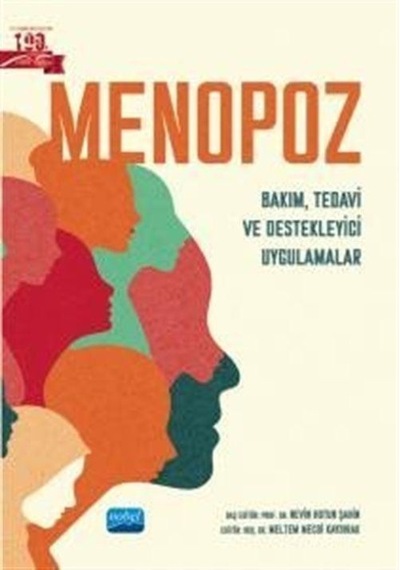Menopoz - Bakım Tedavi ve Destekleyici Uygulamalar- Nobel Akademik Yayıncılık