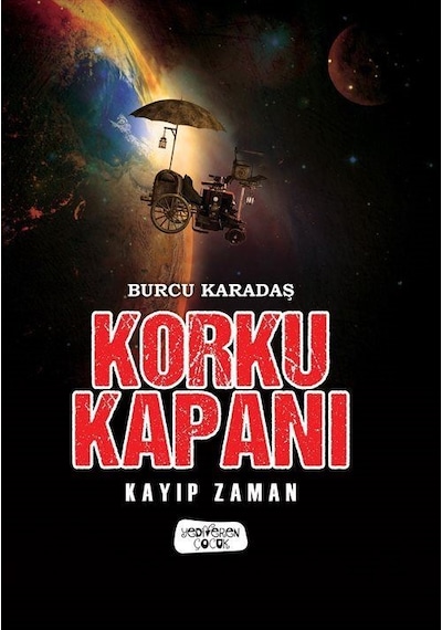 Korku Kapanı - Kayıp Zaman Karton Kapak / Burcu Karadaş