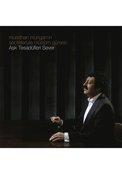 Müslüm Gürses - Aşk Tesadüfleri Sever