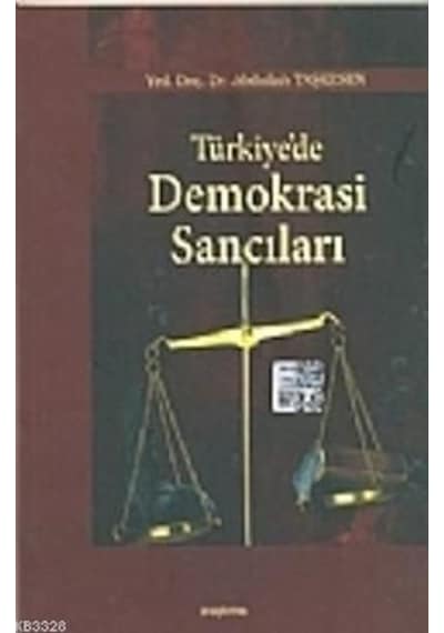 Türkiye'de Demokrasi Sancıları  - Abdullah Taşkesen  - Araştırma Yayıncılık