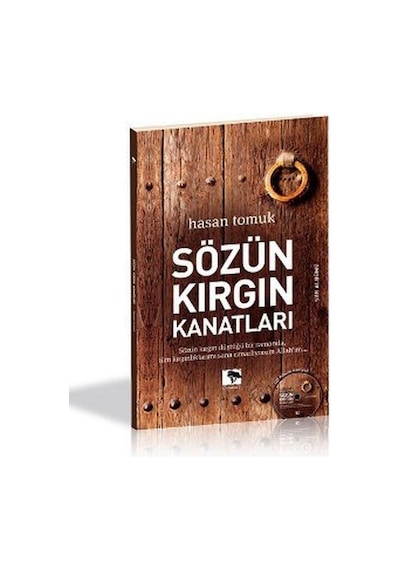 Sözün Kırgın Kanatları - Hasan Tomuk - Çınaraltı Yayınları