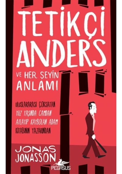 Tetikçi Anders Ve Her Şeyin Anlamı