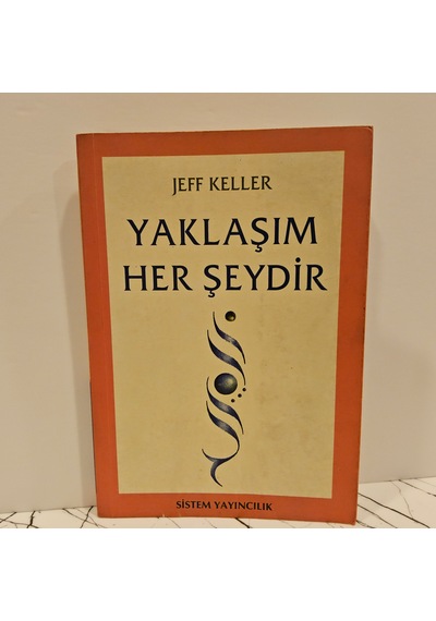 Yaklaşım Her Şeydir -birinci Baskı-