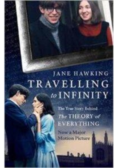 Travelling to Infinity: The True Story Behind the Theory of Everything - Jane Hawking - Alma Books