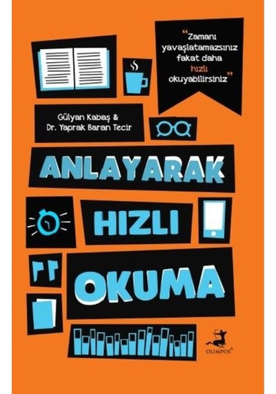 Anlayarak Hızlı Okuma - Gülyan Kabaş - Olimpos Yayınları