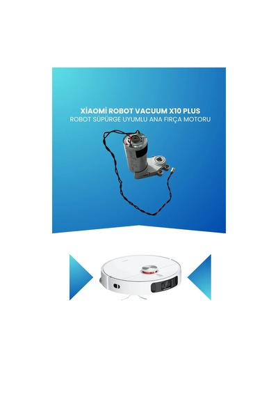 Xiaomi Robot Vacuum X10 Plus Robot Süpürge Uyumlu Ana Fırça Motoru