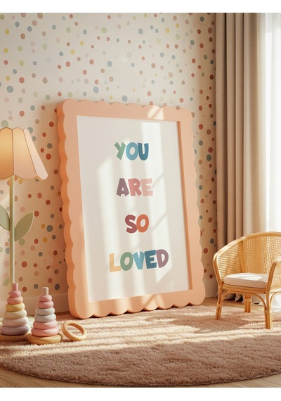 You Are So Loved Dijital Baskı Poster V2 Çerçevesiz