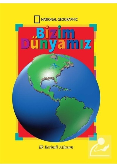Mercankitap National Geographic Kids -Bizim Dünyamız / İlk Resimli Atlasım