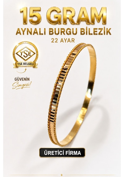 22 Ayar Tse Belgeli 15 Gram Aynalı Burgu Ajda Bilezik Gold İşçiliksiz Altın Düğün