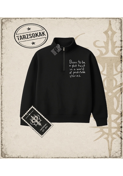 Tarzsokak Gotik & Grunge Streetwear Bornt To Be A Plot Yarım Fermuarlı Sweatshirt Siyah