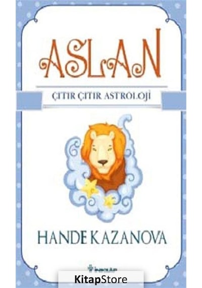 Aslan - Çıtır Çıtır Astroloji - Hande Kazanova - İnkılap Kitabevi