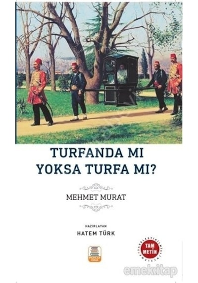 Turfanda mı Yoksa Turfa mı? - Mehmet Murat - Mercan Kitap