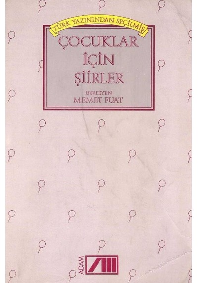 Türk Yazınından Seçilmiş Çocuklar İçin Şiirler - Memet Fuat 2.el