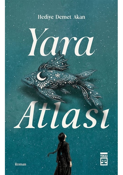 Yara Atlası / Hediye Demet Akan