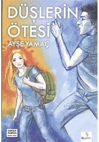 Düşlerin Ötesi / Ayşe Yamaç