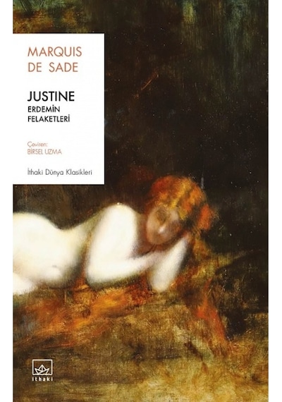 Justine: Erdemin Felaketleri - Marquis De Sade - İthaki Yayınları