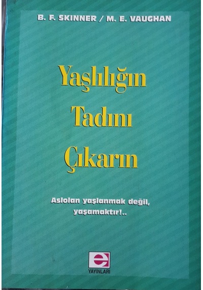 Yaşlılığın Tadını Çıkarın Aslolan Yaşlanmak Değil ,yaşamaktır