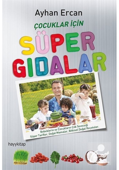 Çocuklar için Supergıdalar - Ayhan Ercan