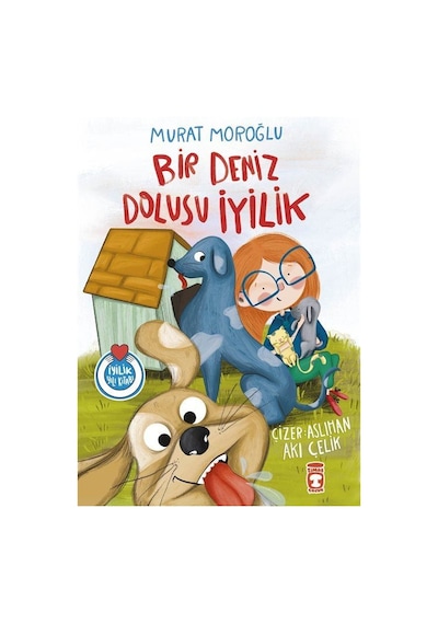 Bir Deniz Dolusu İyilik / Murat Moroğlu