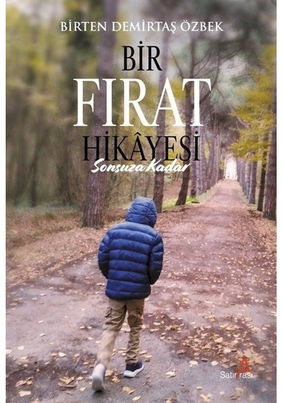 Bir Fırat Hikayesi: Sonsuza Kadar / Birten Demirtaş Özbek