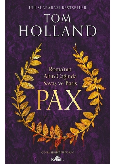 Pax & Roma'nın Altın Çağında Savaş Ve Barış / Tom Holland