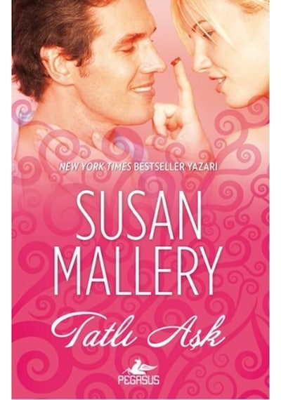 Tatlı Aşk - Susan Mallery - Pegasus