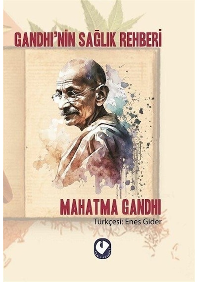 Gandhi'nin Sağlık Rehberi / Mahatma Gandhi