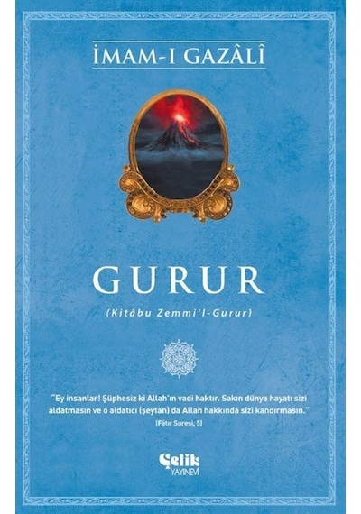 Gurur: Kitabu Zemmi'l-Gurur - İmam-ı Gazali - Çelik Yayınevi