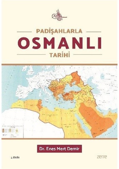 Padişahlarla Osmanlı Tarihi / Dr. Enes Mert Demir