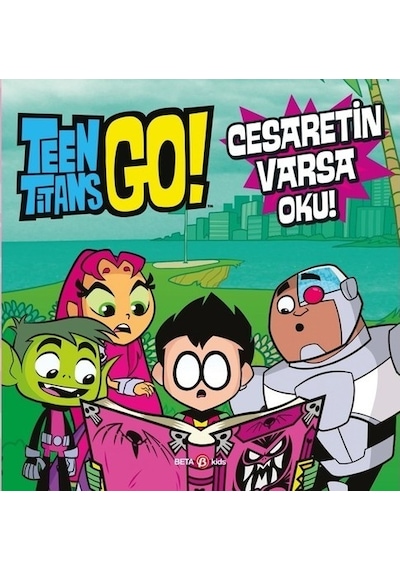 DC Comics: Teen Titans Go! Cesaretin Varsa Oku! - Jonathan Evans - Beta Kids