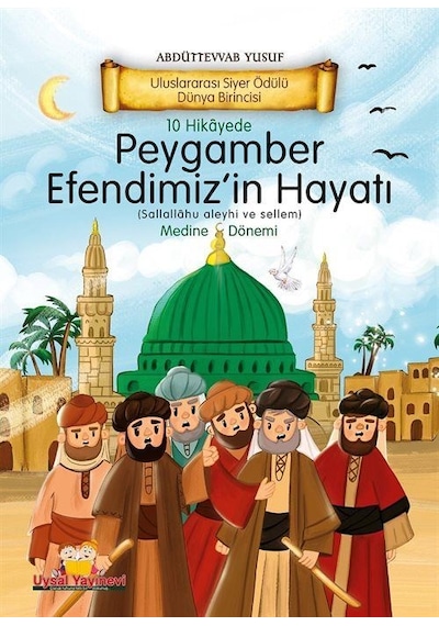 10 Hikayede Peygamber Efendimiz'in S.a.v Hayatı Medine Dönem...