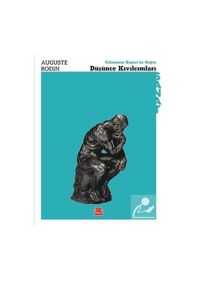 Düşünce Kıvılcımları-Cehennem Kapıs - Auguste Rodin - Kırmızı Kedi
