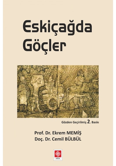 Eskiçağda Göçler Ekrem Memiş-Ekrem Memiş.Cemil Bülbül