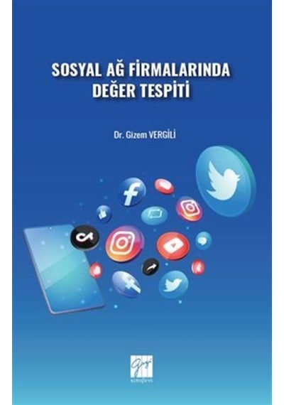 Sosyal Ağ Firmalarında Değer Tespiti / Dr. Gizem Vergili