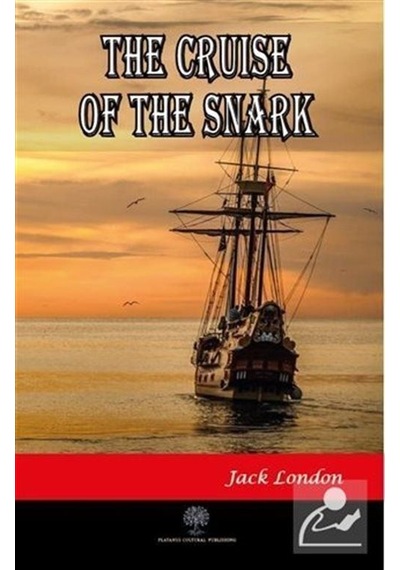 The Cruise Of The Snark - Jack London - Platanus Publishing