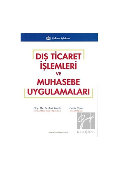 Dış Ticaret İşlemleri ve Muhasebe Uygulamaları