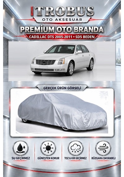 Cadillac Dts 2005-2011 Uyumlu Premium Araba Brandası Oto Branda Sd5 Beden
