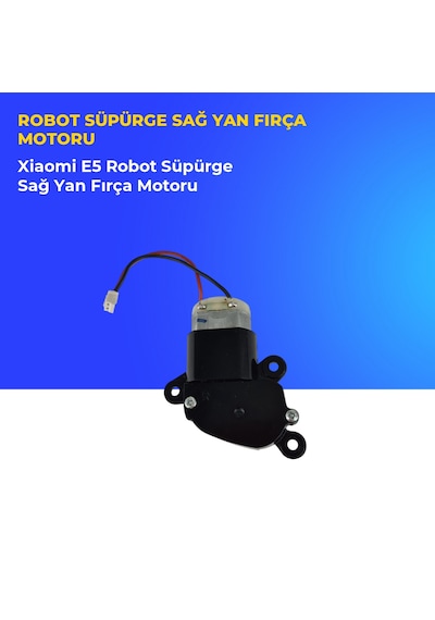 Xiaomi E5 Robot Süpürge Sağ Yan Fırça Motoru
