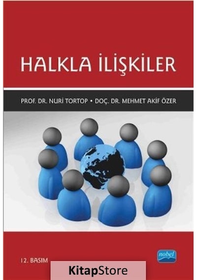 Halkla İlişkiler - M. Akif Özer -  Nuri Tortop - Nobel Akademik Yayıncılık