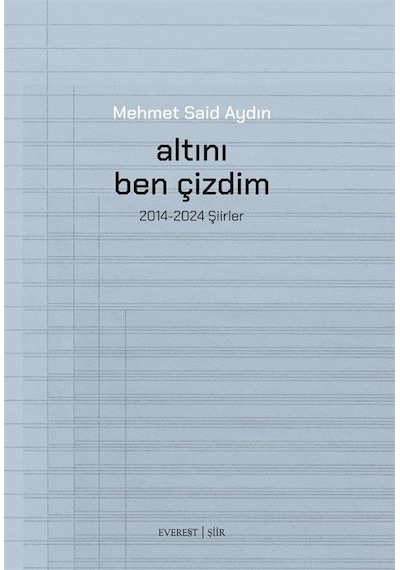 Altını Ben Çizdim / Mehmet Said Aydın