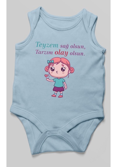 Teyzem Sağ Olsun,tarzım Olay Olsun Baskılı Bebek Zıbını Çıtçıtlı Body %100 Pamuk Sıfır Kol Bebe Mavisi