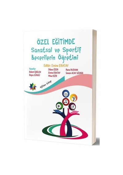 Özel Eğitimde Sanatsal ve Sportif Becerilerin   Öğretimi
