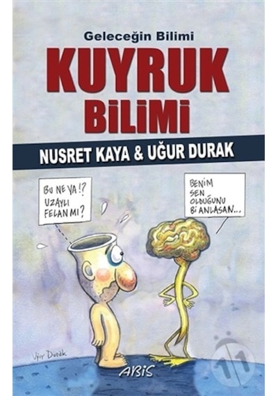 Kuyruk Bilimi - Uğur Durak -  Nusret Kaya - Abis Yayınları
