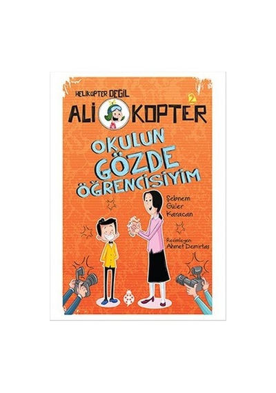 Ali Kopter 2-Okulun Gözde Öğrencisiyim