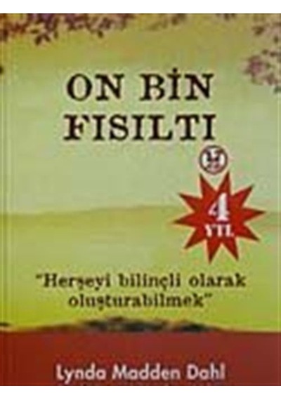 On Bin Fısıltı Herşeyi Bilinçli Olarak Oluşturabilmek / Lynda ...