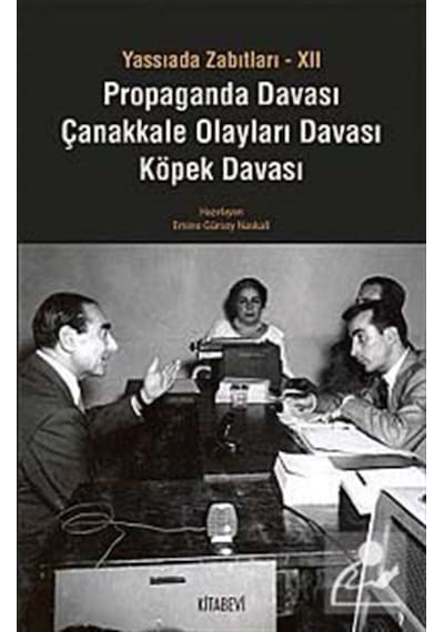Yassıada Zabıtları 12-Propaganda Davası-Çanakkale Olayları Davası-Köpek Davası- Kitabevi Yayınları