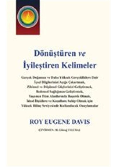 Dönüştüren ve İyileştiren Kelimeler - Roy Eugene Davis - Gazi Kitabevi