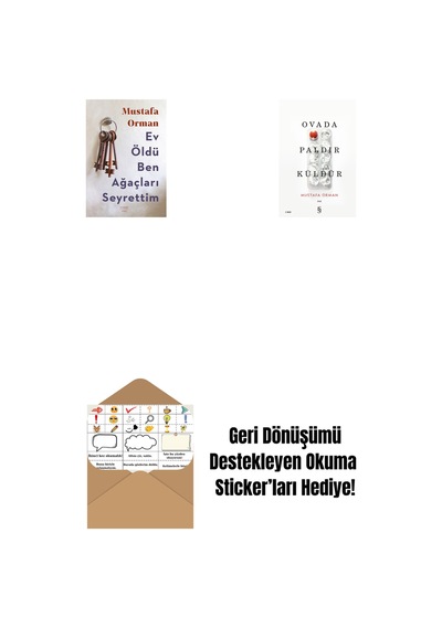 Ev Öldü Ben Ağaçları Seyrettim + Ovada Paldır Küldür + Okuma Sticker'ları